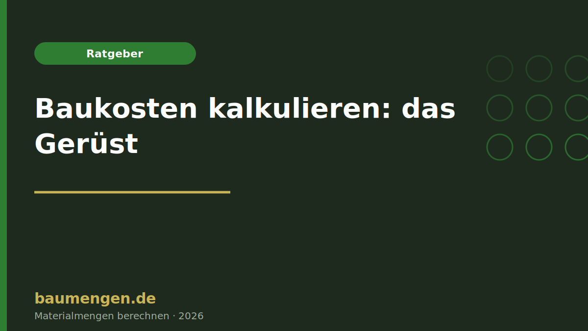 Baukosten kalkulieren: Das Budget-Gerüst für Heimwerkerprojekte
