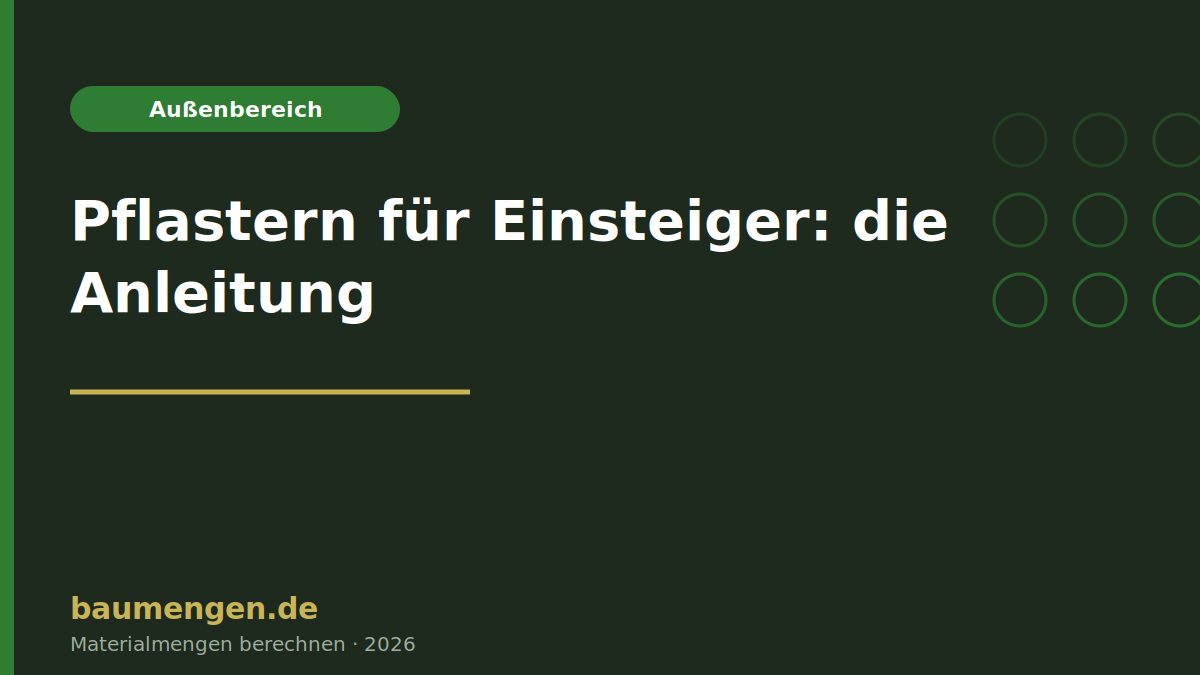 Pflastern für Einsteiger: Unterbau, Splittbett, Verlegen — die Anleitung